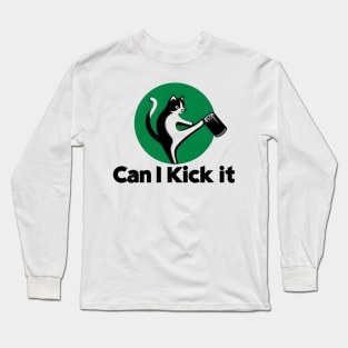 can i kick it - cats Long Sleeve T-Shirt